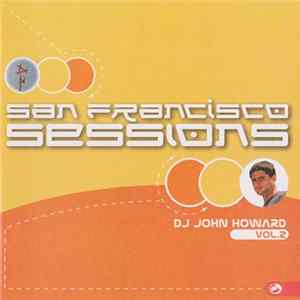DJ John Howard - San Francisco Sessions Vol.2 mp3