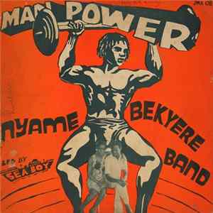 Nyame Bekyere Band - Man Power mp3
