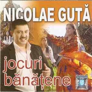 Nicolae Guță - Jocuri Bănățene mp3