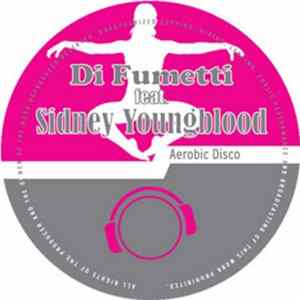 Di Fumetti Feat. Sydney Youngblood - Aerobic Disco mp3