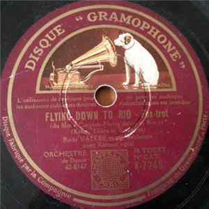 Rudy Vallée Et Son Orchestre / RKO Studio Orchestra - Flying Down To Rio / Carioca mp3