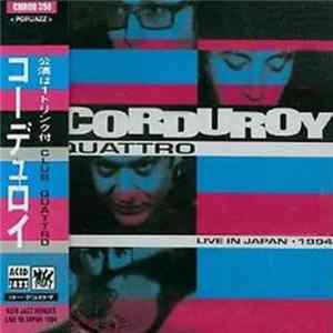 Corduroy - Quattro Live In Japan 1994 mp3
