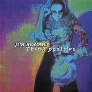 Jim Bogart - Think Positive mp3