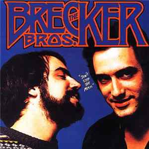 The Brecker Brothers - Don't Stop The Music mp3
