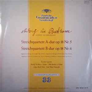 Ludwig van Beethoven – Koeckert-Quartett - Streichquartett A-dur Op. 18 Nr.5 & B-dur Nr.6 mp3