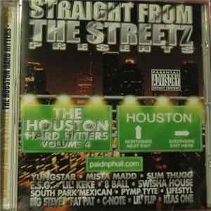 Various - Straight From The Streetz Presents: The Houston Hard Hitters Volume Four mp3
