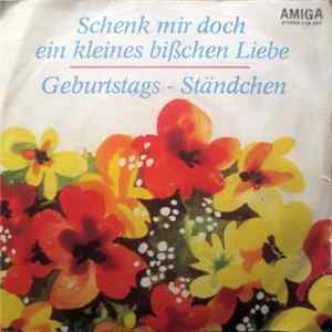 Die Kolibris Und Die Dominos, Ballhausorchester Kurt Beyer - Schenk Mir Doch Ein Kleines Bißchen Liebe / Geburtstagsständchen mp3
