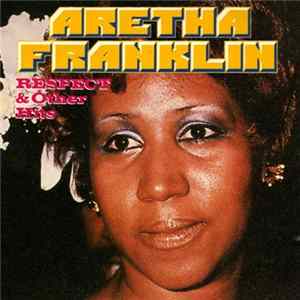 Aretha Franklin - Respect & Other Hits mp3
