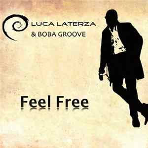 Luca Laterza & Boba Groove - Feel Free mp3