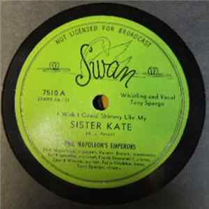 Phil Napoleon's Emperors - Sister Kate / I'll Never Be The Same mp3