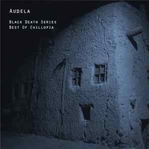 Audela - Black Death Series: Best Of Chillopia mp3