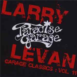 Larry Levan - Garage Classics Vol. 11 mp3