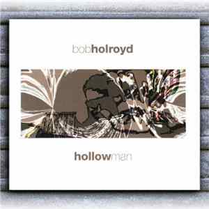Bob Holroyd - Hollow Man mp3