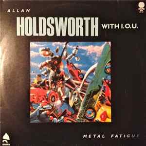 Allan Holdsworth With I.O.U. - Metal Fatigue mp3