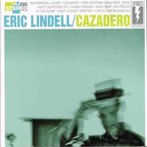 Eric Lindell - Cazadero mp3