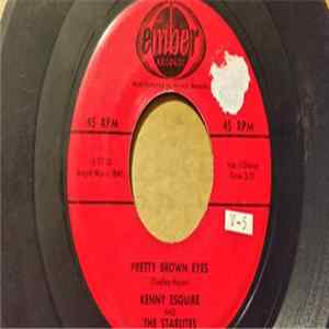 Kenny Esquire And The Starlites - Pretty Brown Eyes mp3
