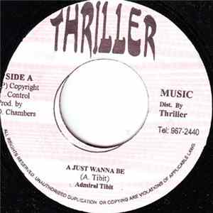 Admiral Tibit - A Just Wanna Be mp3