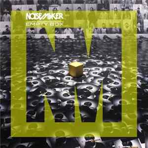 NOISEMAKER - EMPTY BOX mp3