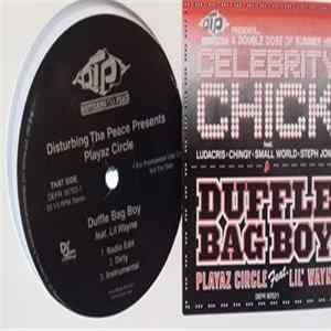 Disturbing Tha Peace / Playaz Circle - Celebrity Chick / Duffle Bag Boy mp3