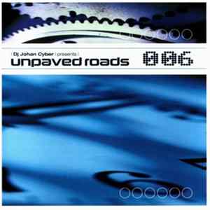 Dj Johan Cyber - Unpaved Roads 006 mp3