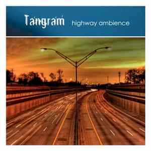 Tangram - Highway Ambience mp3