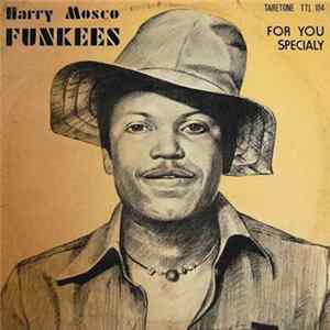 Harry Mosco - Funkees (For You Specially) mp3