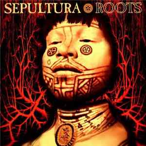 Sepultura - Roots mp3