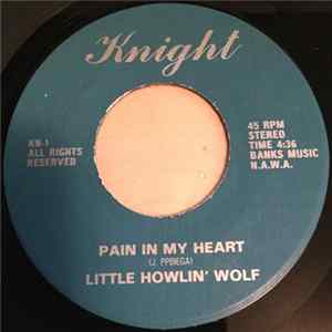 Little Howlin' Wolf - Pain In My Heart mp3