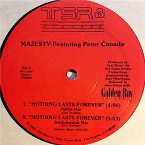 Majesty Featuring Peter Canada - Nothing Lasts Forever mp3