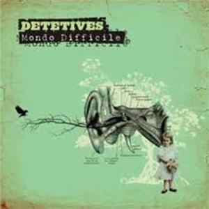 Detetives - Mondo Difficile mp3