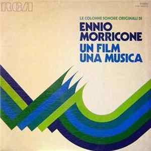 Ennio Morricone - Un Film Una Musica - Le Colonne Sonore Originali mp3