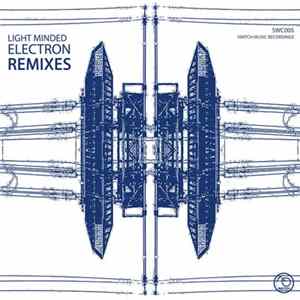 Light Minded - Electron Remixes mp3