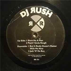 DJ Rush - Show Me A Man mp3