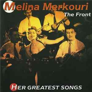 Melina Merkouri - The Front (Her Greatest Songs) mp3
