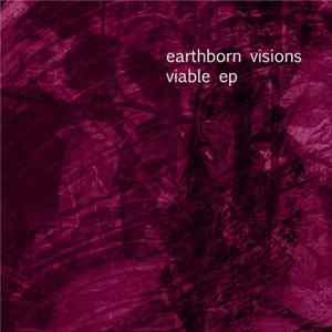 Earthborn Visions - Viable EP mp3