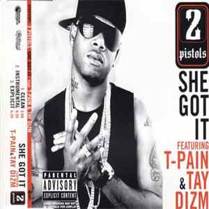2 Pistols Featuring T-Pain & Tay Dizm - She Got It mp3