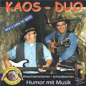 Kaos-Duo - Wia's Leba So Spielt mp3