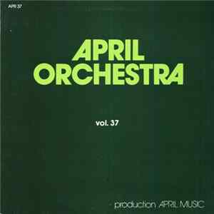 Various - April Orchestra Vol. 37 mp3