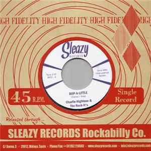 Charlie Hightone & The Rock-It's - Bop-A-Little / Instant Love mp3