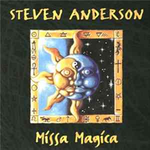 Steven Anderson - Missa Magica mp3