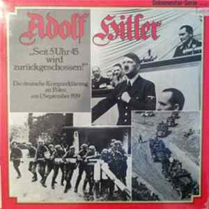 Adolf Hitler - "Seit 5 Uhr 45 Wird Zurückgeschossen!" mp3