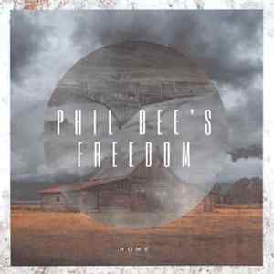 Phil Bee's Freedom - Home mp3