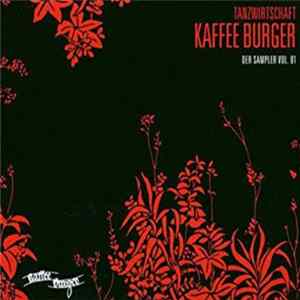 Various - Tanzwirtschaft Kaffee Burger - Der Sampler Vol. 1 mp3