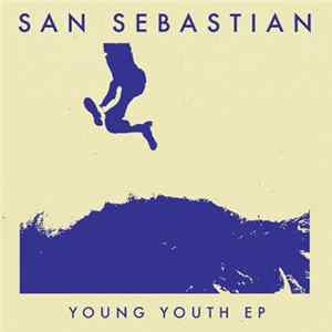 San Sebastian - Young Youth EP mp3