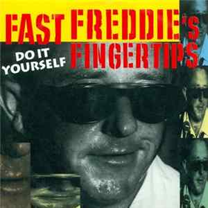 Fast Freddie's Fingertips - Do It Yourself mp3