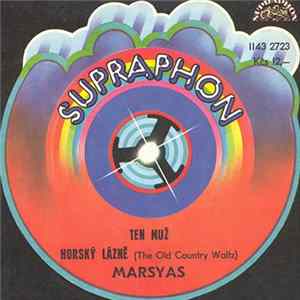 Marsyas - Ten Muž / Horský Lázně mp3