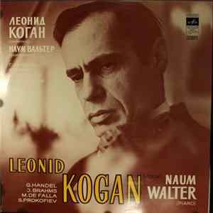 Leonid Kogan - Naum Walter - Leonid Kogan Plays mp3