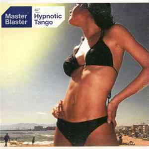 Master Blaster - Hypnotic Tango mp3