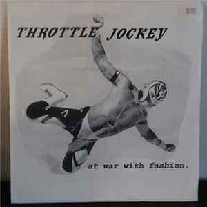 Throttle Jockey - At War With Fashion mp3
