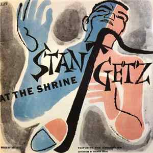 Stan Getz - At The Shrine mp3